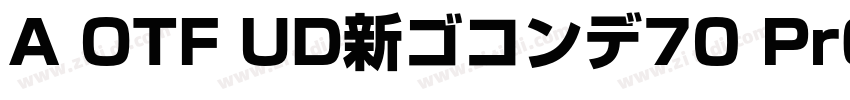 A OTF UD新ゴコンデ70 Pr6N字体转换
